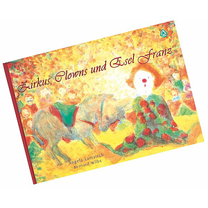 Ostheimer Kinderbuch: Zirkus, Clowns & Esel Franz